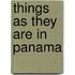 Things As They Are In Panama