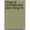 Things Of Northfield And Other Things Th door David Gregg