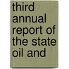Third Annual Report Of The State Oil And by McLaughlin/