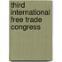 Third International Free Trade Congress