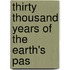 Thirty Thousand Years Of The Earth's Pas