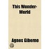 This Wonder-World