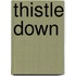 Thistle Down