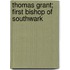Thomas Grant; First Bishop Of Southwark