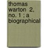 Thomas Warton  2, No. 1 ; A Biographical