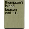 Thompson's Island Beacon (Vol. 11) door Boston. Farm And Thompson'S. Island