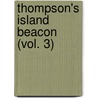Thompson's Island Beacon (Vol. 3) door Boston. Farm A. Thompson'S. Isla