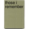 Those I Remember by Princes Catherine Radziwill