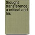 Thought Transference; A Critical And His
