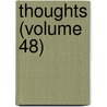 Thoughts (Volume 48) by Blaise Pascal