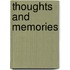Thoughts And Memories