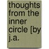 Thoughts From The Inner Circle [By J.A.