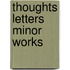 Thoughts Letters Minor Works