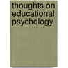 Thoughts On Educational Psychology door William Torrey Harris