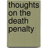 Thoughts On The Death Penalty by Charles Calistus Burleigh