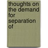 Thoughts On The Demand For Separation Of door Edward Bather
