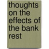 Thoughts On The Effects Of The Bank Rest by Peter King King