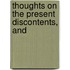 Thoughts On The Present Discontents, And