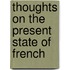 Thoughts On The Present State Of French