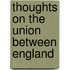 Thoughts On The Union Between England
