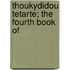 Thoukydidou Tetarte; The Fourth Book Of