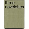 Three Novelettes door Alfred de Musset