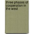 Three Phases Of Cooperation In The West