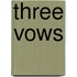 Three Vows