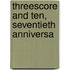 Threescore And Ten, Seventieth Anniversa