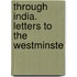 Through India. Letters To The Westminste