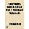 Thucydides, Book 6. Edited By E.C. March door Thucydides 431 Bc