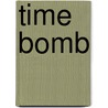 Time Bomb door Emanuel A. Piller