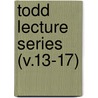 Todd Lecture Series (V.13-17) door Royal Irish Academy