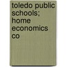 Toledo Public Schools; Home Economics Co by Toledo Public Schools