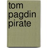 Tom Pagdin Pirate door Edwin James Brady