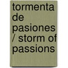 Tormenta de pasiones / Storm of Passions door Carole Mortimer