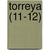 Torreya (11-12) by Torrey Botanical Club Torreya