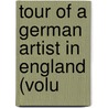 Tour Of A German Artist In England (Volu door Johann David Passavant