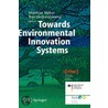 Towards Environmental Innovation Systems door M. Weber