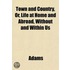 Town And Country, Or, Life At Home And A