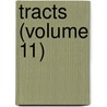 Tracts (Volume 11) door Unitarian Society for Virtue