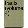 Tracts (Volume 4) door Unitarian Society for Virtue