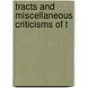 Tracts And Miscellaneous Criticisms Of T by Richard Porson