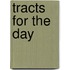 Tracts For The Day
