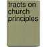 Tracts On Church Principles