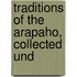 Traditions Of The Arapaho, Collected Und