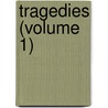 Tragedies (Volume 1) by Vittorio Alfieri