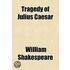 Tragedy Of Julius Caesar