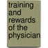 Training And Rewards Of The Physician