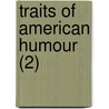 Traits Of American Humour (2) door Thomas Chandler Haliburton